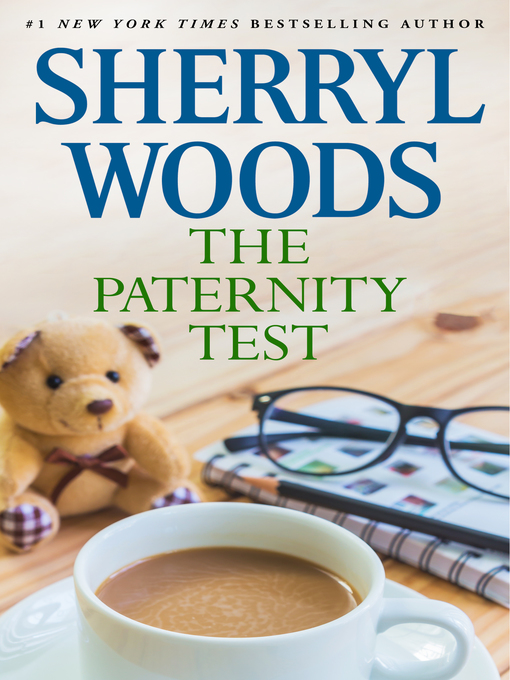 Title details for THE PATERNITY TEST by Sherryl Woods - Available